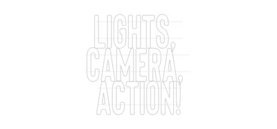 Custom Neon: lights,
cam...