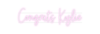 Custom Neon: Congrats Kylie