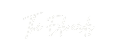 Custom Neon: The Edwards