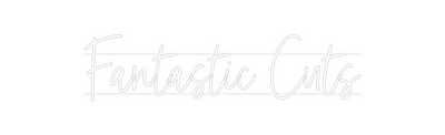Custom Neon: Fantastic Cuts