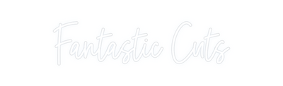 Custom Neon: Fantastic Cuts