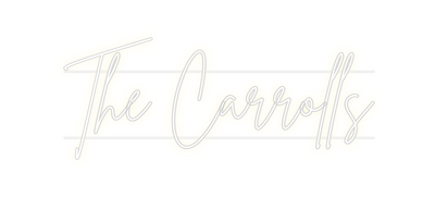 Custom Neon: The Carrolls