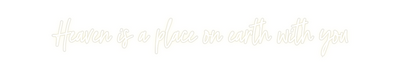 Custom Neon: Heaven is a p...