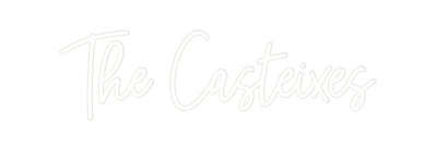 Custom Neon: The Casteixes