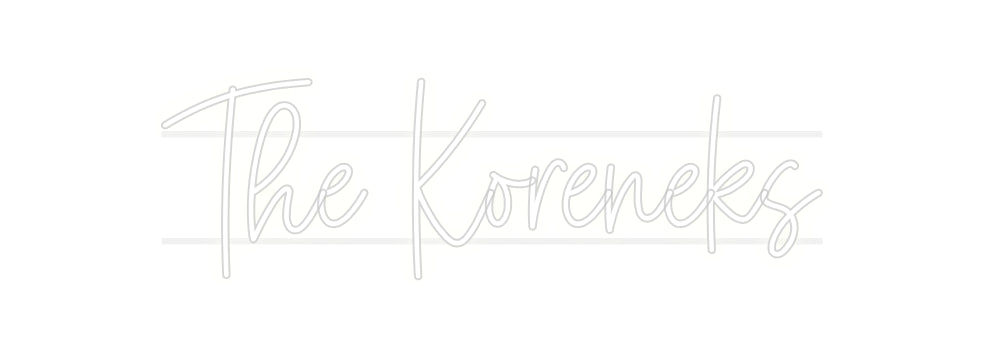 Custom Neon: The Koreneks
