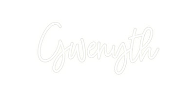 Custom Neon: Gwenyth