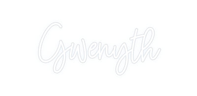 Custom Neon: Gwenyth