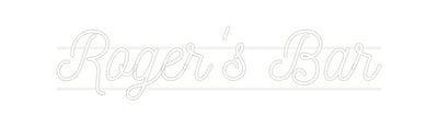 Custom Neon: Roger's Bar
