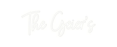 Custom Neon: The Geier’s