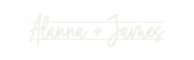 Custom Neon: Alanna + James