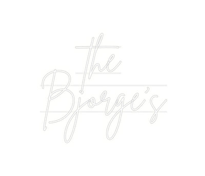 Custom Neon: the
Bjorge’s