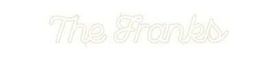 Custom Neon: The Franks