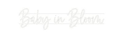 Custom Neon: Baby in Bloom