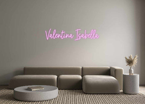 Custom Neon: Valentina Isa...