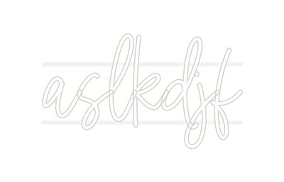 Custom Neon: aslkdjf