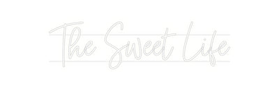 Custom Neon: The Sweet Life