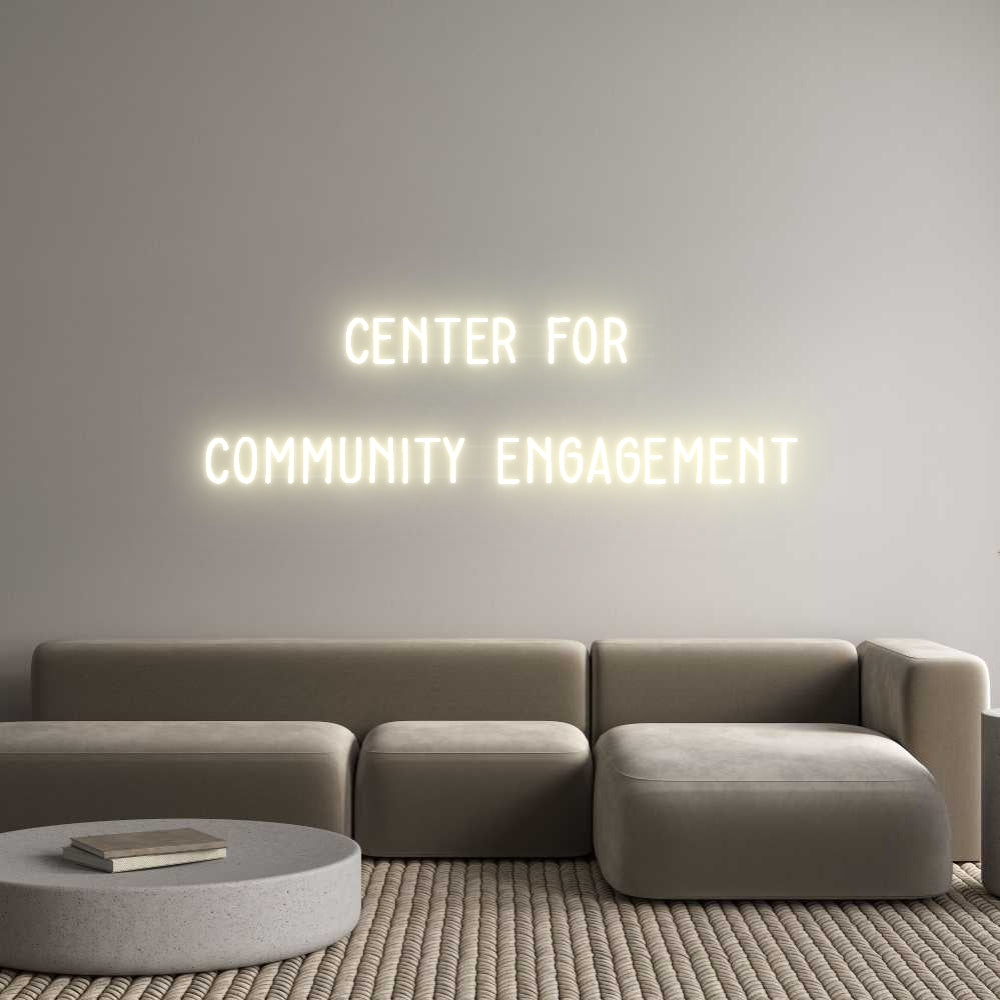 Custom Neon: Center for
...