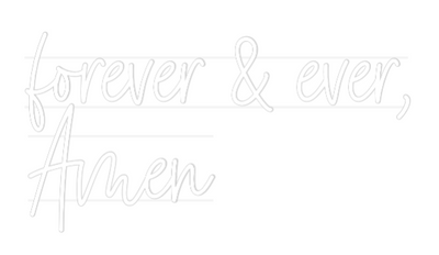 Custom Neon: forever & eve...