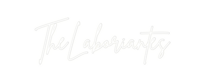 Custom Neon: TheLaboriantes