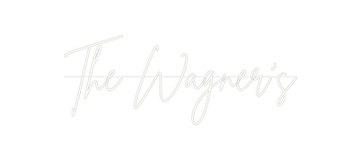 Custom Neon: The Wagner’s
