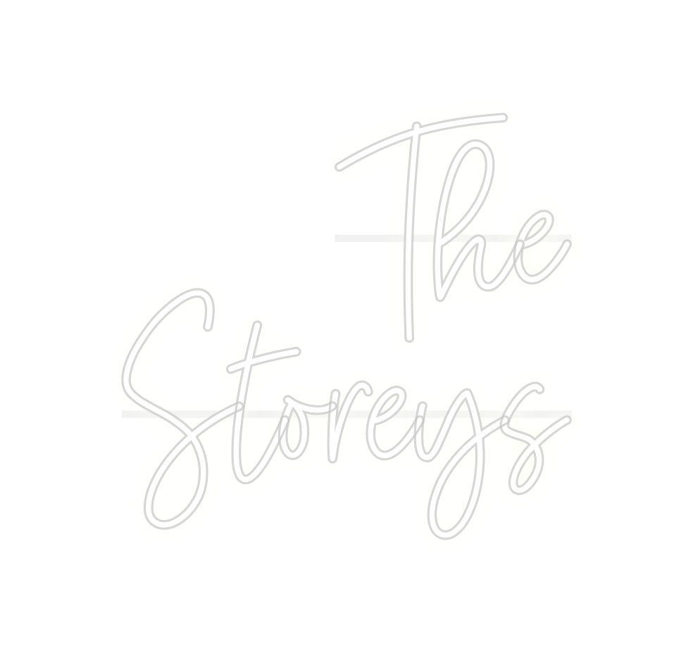 Custom Neon: The
Storeys