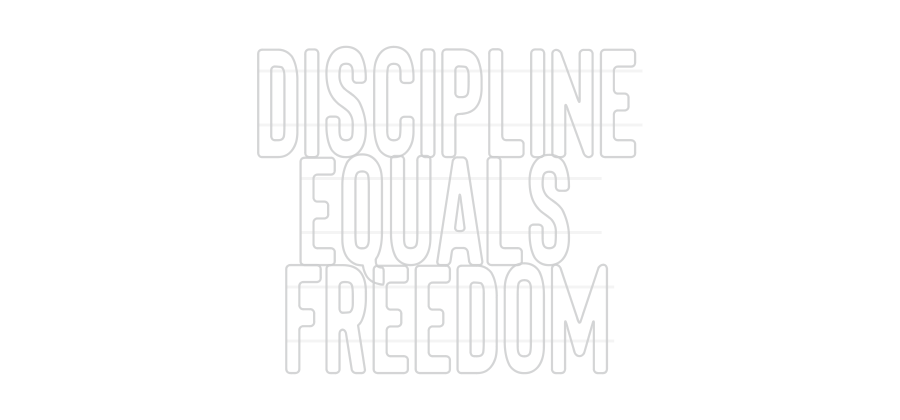 Custom Neon: Discipline
E...