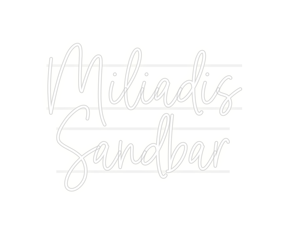 Custom Neon: Miliadis
Sand...