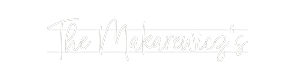 Custom Neon: The Makarewic...