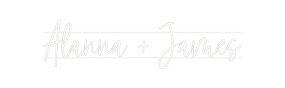 Custom Neon: Alanna + James