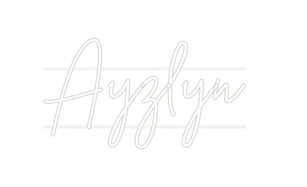 Custom Neon: Ayzlyn