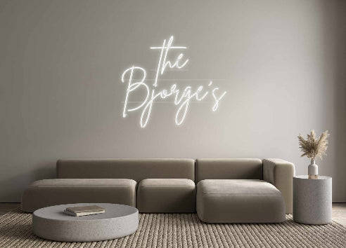 Custom Neon: the 
Bjorge’s