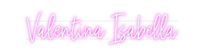 Custom Neon: Valentina Isa...