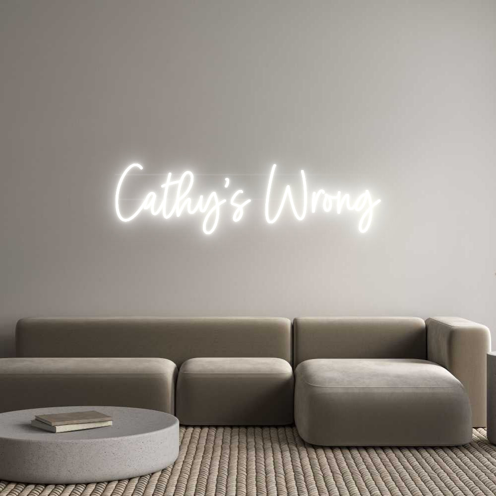 Custom Neon: Cathy's Wrong