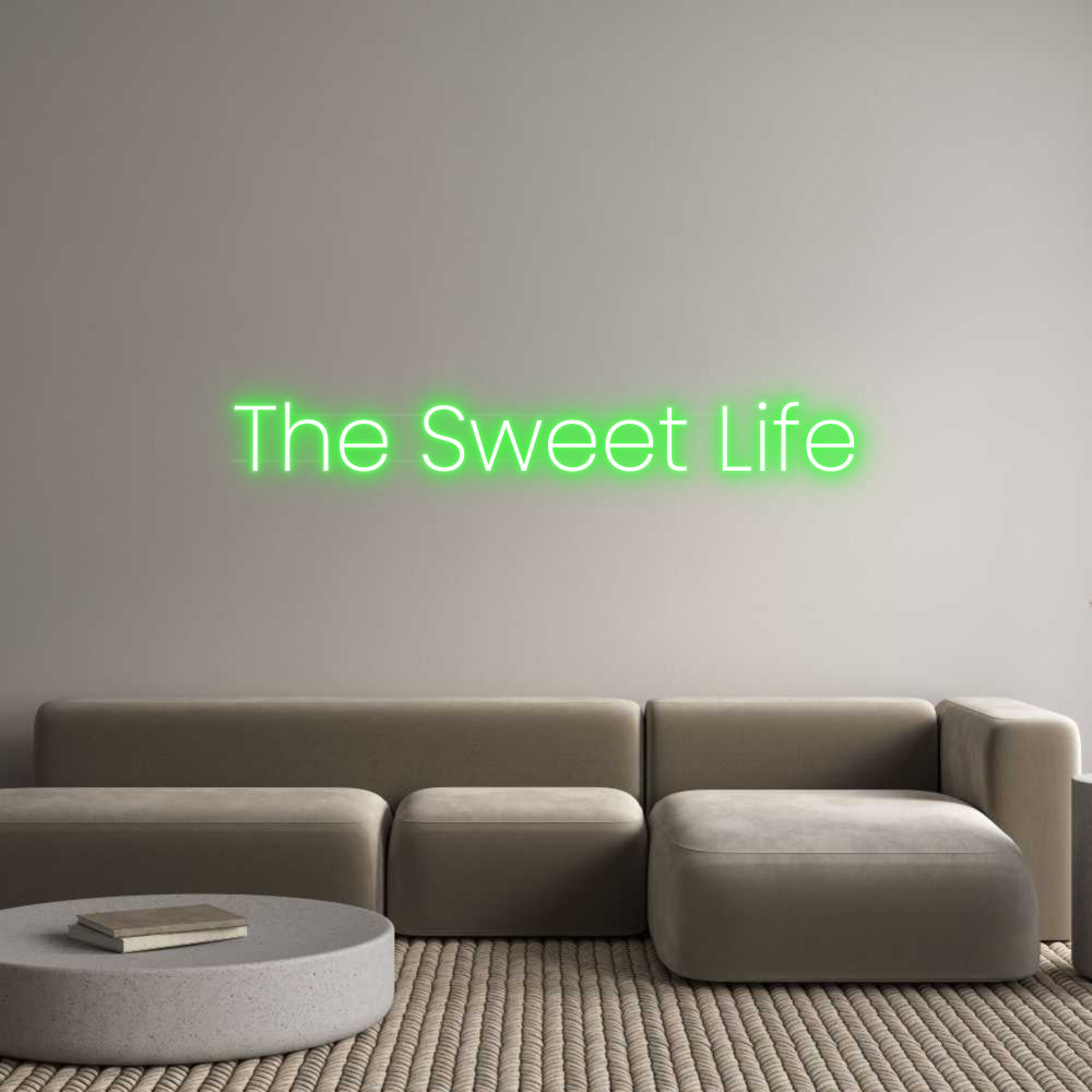 Custom Neon: The Sweet Life