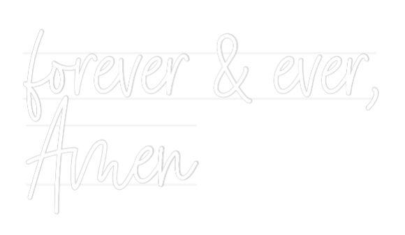 Custom Neon: forever & eve...