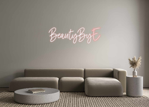 Custom Neon: BeautyByE