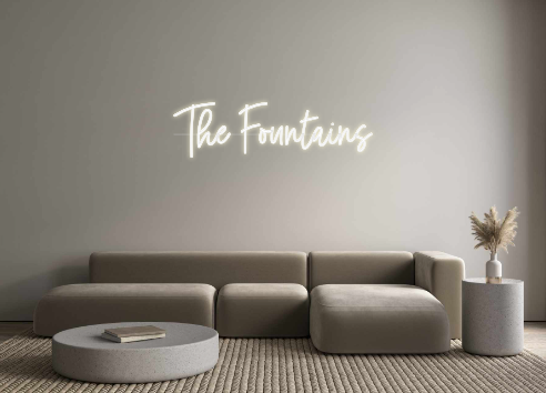 Custom Neon: The Fountains