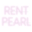 Custom Neon: RENT
PEARL