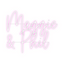 Custom Neon: Maggie 
 & Phil