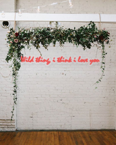 Wild Thing, I Think I Love You - Neon Sign Rental